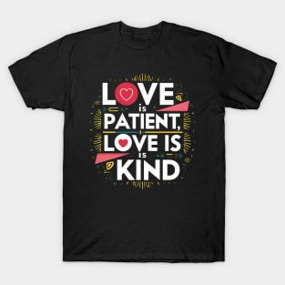 Love is kind T-Shirt